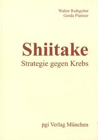 Shiitake - Strategie gegen Krebs.