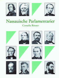 Nassauische Parlamentarier. Ein biographisches Handbuch / Der Landtag des Herzogtums Nassau 1818-1866