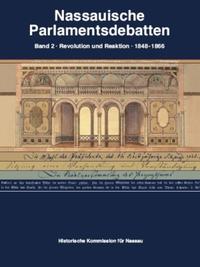 Nassauische Parlamentsdebatten / Revolution und Reaktion 1848-1866