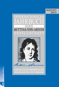 Internationales Jahrbuch der Bettina-von-Arnim-Gesellschaft