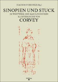Sinopien und Stuck im Westwerk der karolingischen Klosterkirche von Corvey