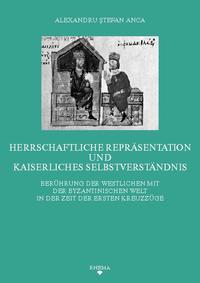 Herrschaftliche Repräsentation und kaiserliches Selbstverständnis