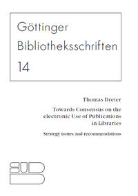 Towards Consensus on the electronic Use of Publications in Libraries