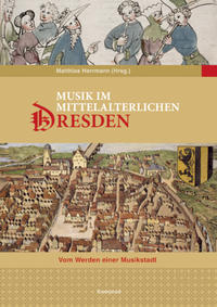 Musik im mittelalterlichen Dresden