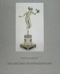 Das Berliner Kronprinzensilber