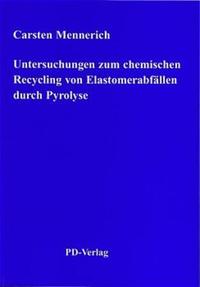 Untersuchungen zum chemischen Recydling von Elastomerabfällen durch Pyrolyse