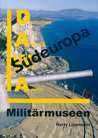 DAWA Sonderbände / Militärmuseen in Südeuropa