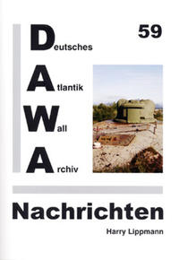 DAWA Nachrichten des Deutschen Atlantikwall-Archivs