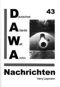 DAWA Nachrichten des Deutschen Atlantikwall-Archivs