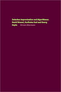 Zwischen Improvisation und Algorithmus