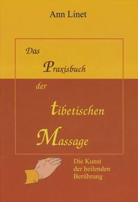 Praxisbuch der Tibetischen Massage