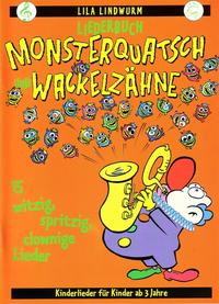 Lila Lindwurm - Monsterquatsch und Wackelzähne