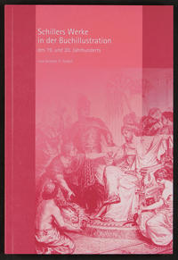 Schillers Werke in der Buchillustration des 19. und 20. Jahrhunderts