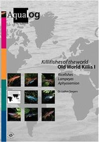 Aqualog. Reference fish of the world / Killifishes of the world - Old world Killis I