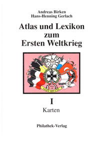 Atlas und Lexikon zum Ersten Weltkrieg - Teil I