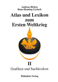 Atlas und Lexikon zum 1. Weltkrieg - Teil II: