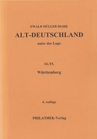 Alt-Deutschland unter der Lupe 14./15. Württemberg