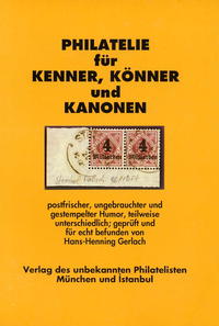 Philatelie für Kenner, Könner und Kanonen