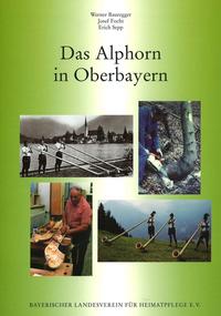 Das Alphorn in Oberbayern