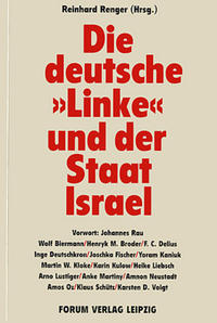 Die deutsche "Linke" und der Staat Israel