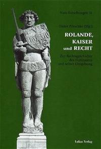Rolande, Kaiser und Recht