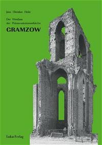 Studien zur Geschichte, Kunst und Kultur der Zisterzienser / Der Westbau der Prämonstratenserkirche Gramzow