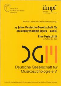 25 Jahre Deutsche Gesellschaft für Musikpsychologie (1983-2008)