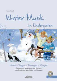 Winter-Musik im Kindergarten (inkl. Lieder-CD)