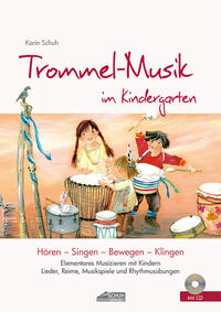 Trommel-Musik im Kindergarten (inkl. Lieder-CD)