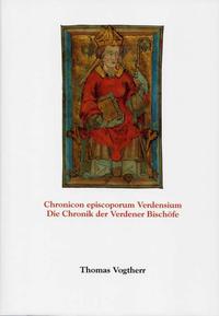 Chronicon episcoporum Verdensium /Die Chronik der Verdener Bischöfe