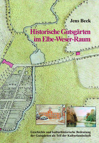 Historische Gutsgärten im Elbe-Weser-Raum