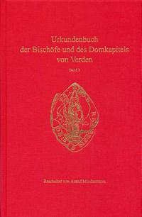 Verdener Urkundenbuch / Urkundenbuch der Bischöfe und des Domkapitels von Verden