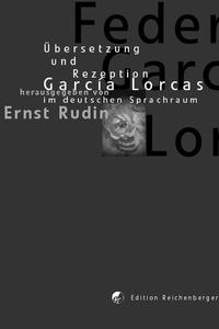 Übersetzung und Rezeption Garciá Lorcas im deutschen Sprachraum