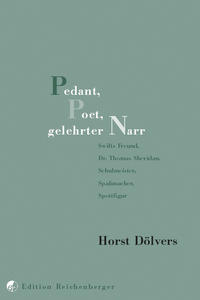 Pedant, Poet, gelehrter Narr