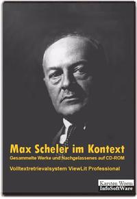 Max Scheler im Kontext. Gesammelte Werke und Nachgelassenes auf CD-ROM