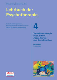 Lehrbuch der Psychotherapie / Bd. 4: Verhaltenstherapie mit Kindern, Jugendlichen und ihren Familien