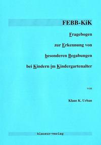 FEBB-KiK Fragebogen zur Erkennung von besonderen Begabungen bei Kindern im Kindergartenalter