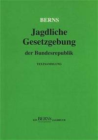 Jagdliche Gesetzgebung der Bundesrepublik