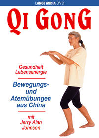 Qi Gong: Bewegungs- und Atemübungen aus China