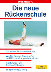 Die neue Rückenschule - Nie wieder Rückenschmerzen