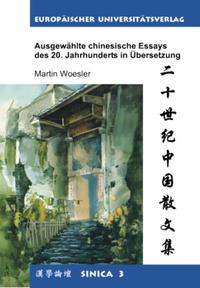 Ausgewählte chinesische Essays des 20. Jahrhunderts in Übersetzung