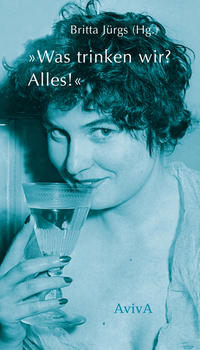 'Was trinken wir? Alles!'