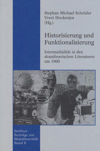 Historisierung und Funktionalisierung