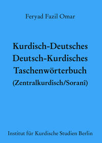 Kurdisch-Deutsches/Deutsch-Kurdisches Taschenwörterbuch (Zentralkurdisch/Soranî)