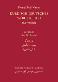 Kurdisch-Deutsches Wörterbuch (Nordkurdisch/Kurmancî)