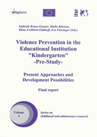 Violence Prevention in the Educational Institution "Kindergarten" -Pre-Study