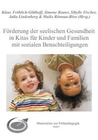 Förderung der seelischen Gesundheit in Kitas für Kinder und Familien mit sozialen Benachteiligungen