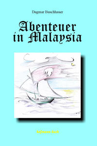 Abenteuer in Malaysia