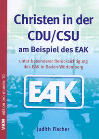 Christen in der CDU /CSU am Beispiel des EAK