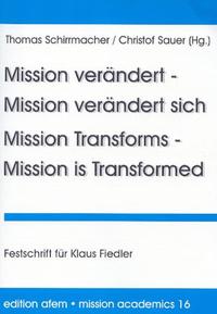 Mission verändert – Mission verändert sich /Mission Transformes – Mission is Transformed